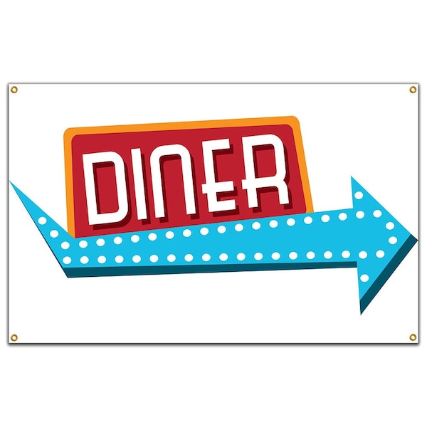 Diner Banner Heavy Duty 13 Oz Vinyl with Grommets Single Sided